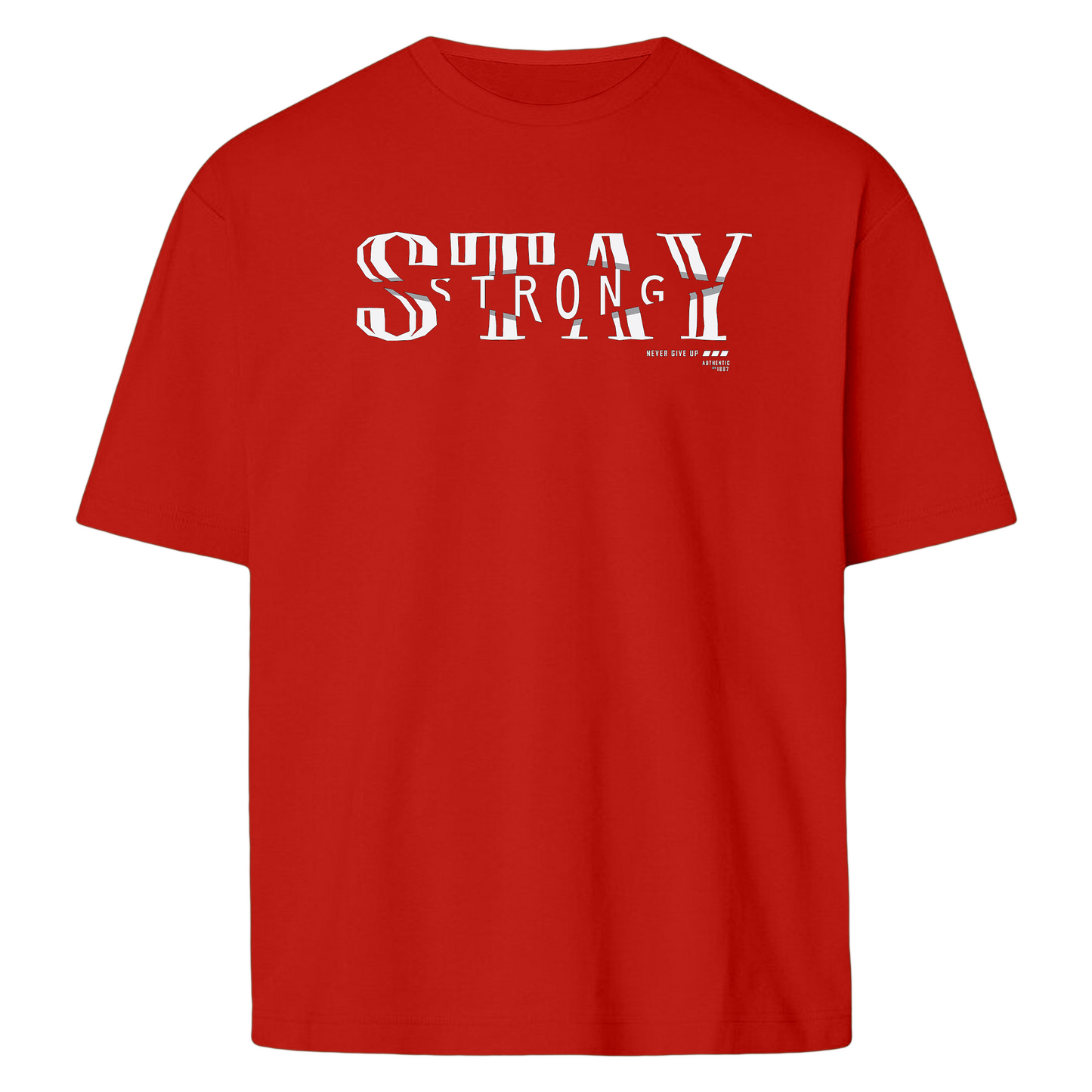 Stay Strong  - T-shirt