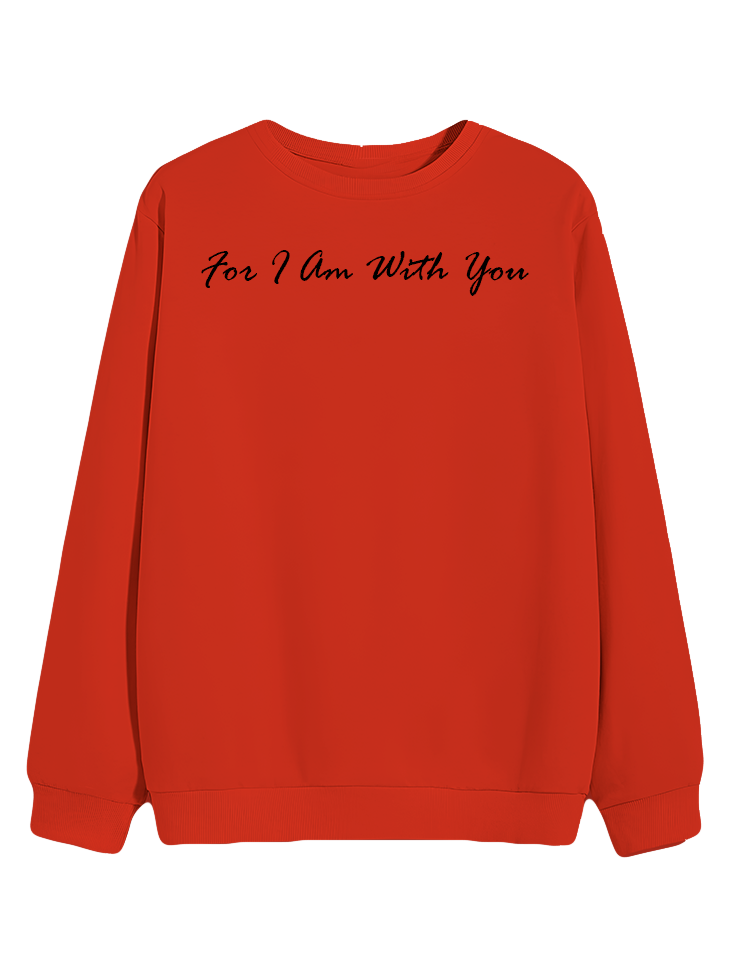 For I Am With You - Sweatshirt